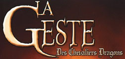 La Geste des Chevaliers Dragons